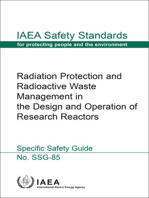 cover image of Radiation Protection and Radioactive Waste Management in the Design and Operation of Research Reactors